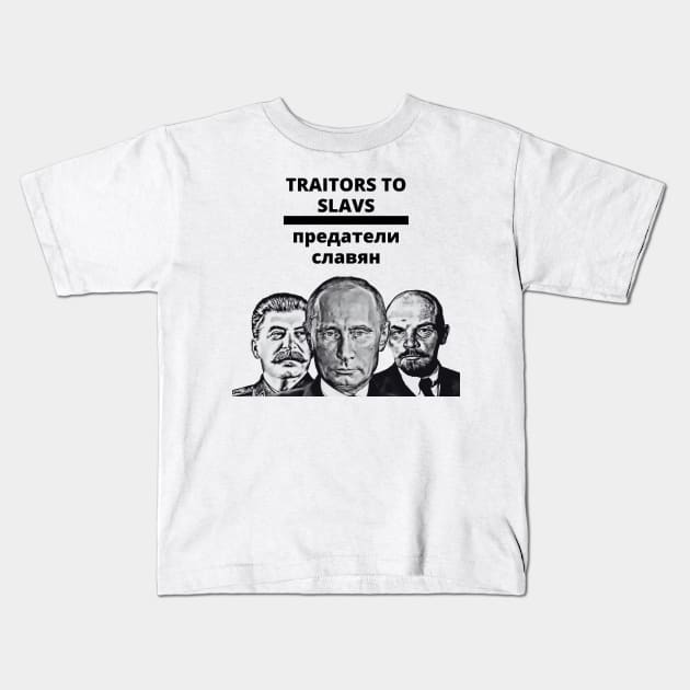 Traitors to Slavs Kids T-Shirt by MindBoggling